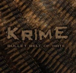 Krime : Bullet Belt Of Hate